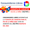 CONSUMIDORES LIBRES INFORMO QUE LOS JUGUETES PARA EL DÍA DE LA NIÑEZ AUMENTARON 242.94% POR CIENTO RESPECTO AL AÑO 2023    CONSUMIDORES LIBRES informó hoy que, según un relevamiento efectuado por la entidad en […]